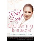 The Real Deal on Overcoming Heartache - Michelle McKinney Hammond